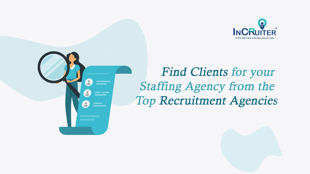 How Incruiter Helps Recruiters in Finding the Clients?
