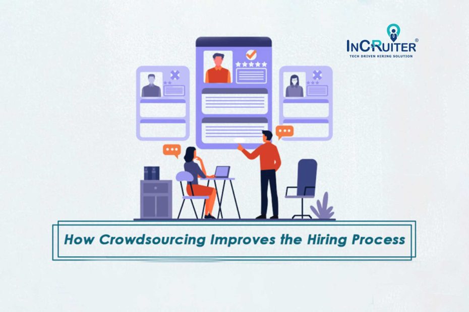 How Crowdsourcing Improves the Hiring Process