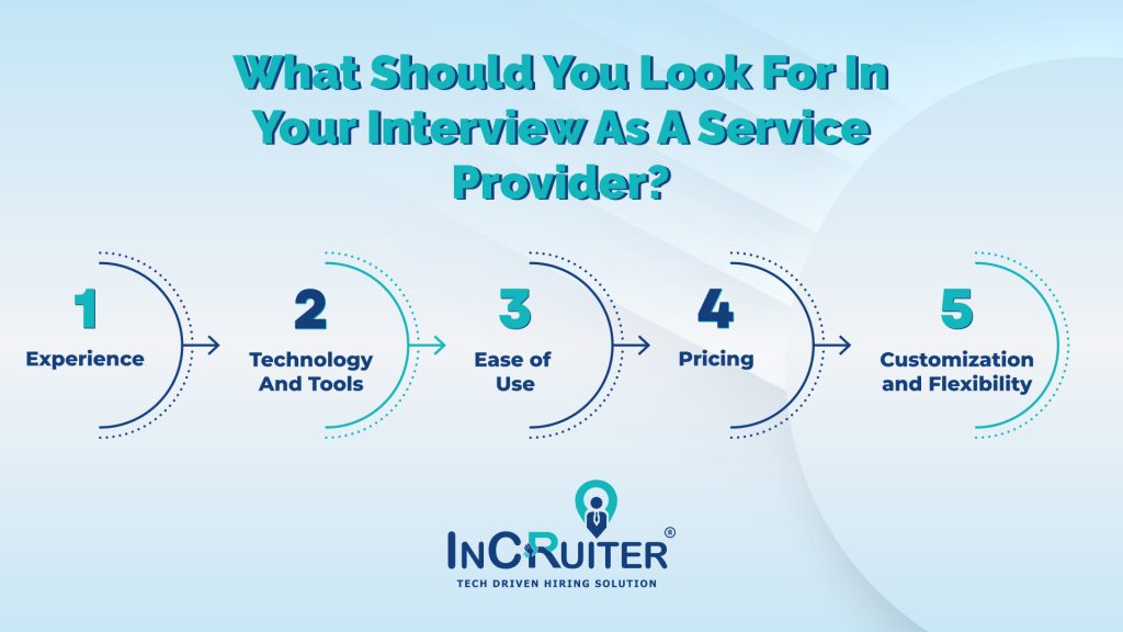 Things to look for in an interview as a service provider
