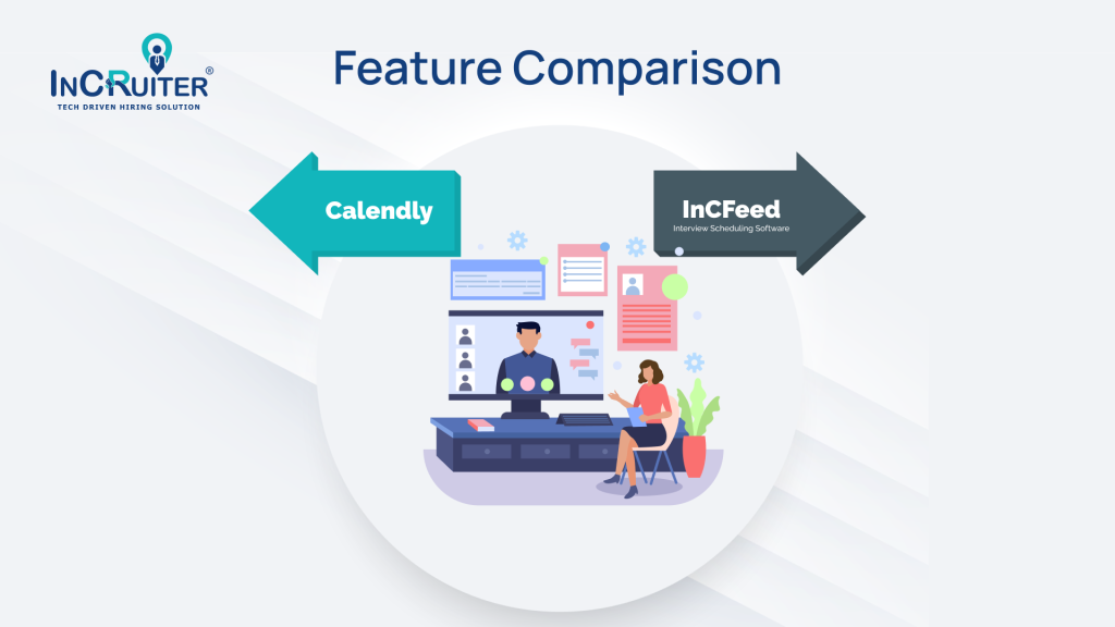 Feature comparison of Calendly vs IncFeed