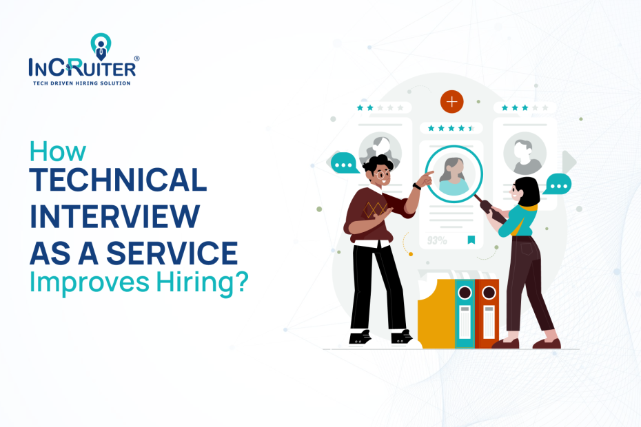 How technical interview-as-a-service improves hiring?