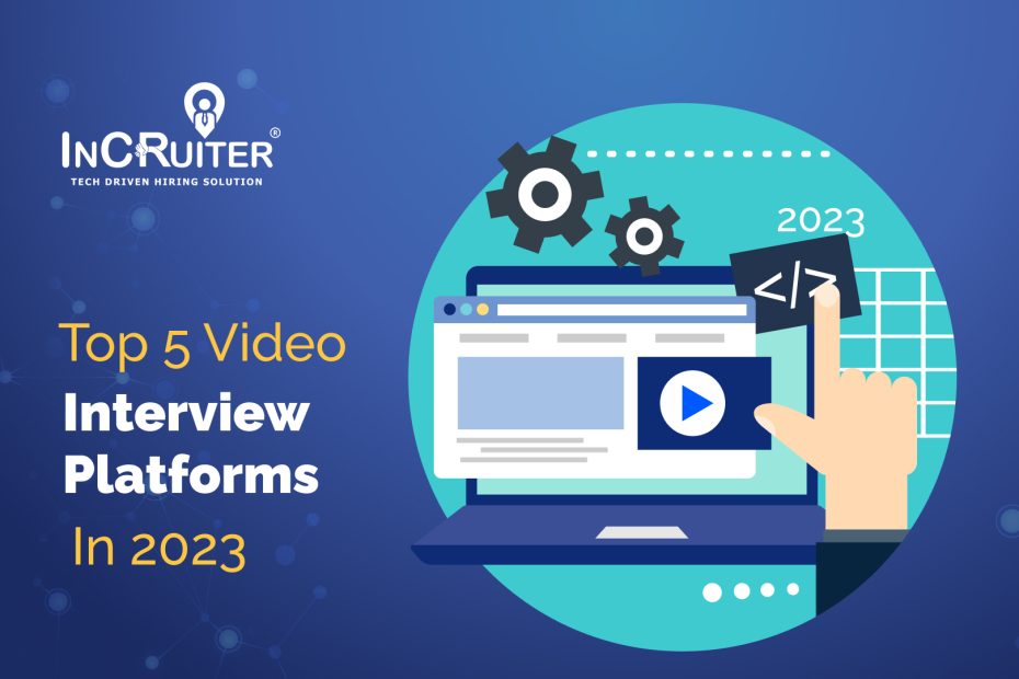 Top 5 Video Interview Platforms in 2023