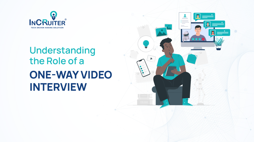 Understanding the Role of One-Way Video Interviews