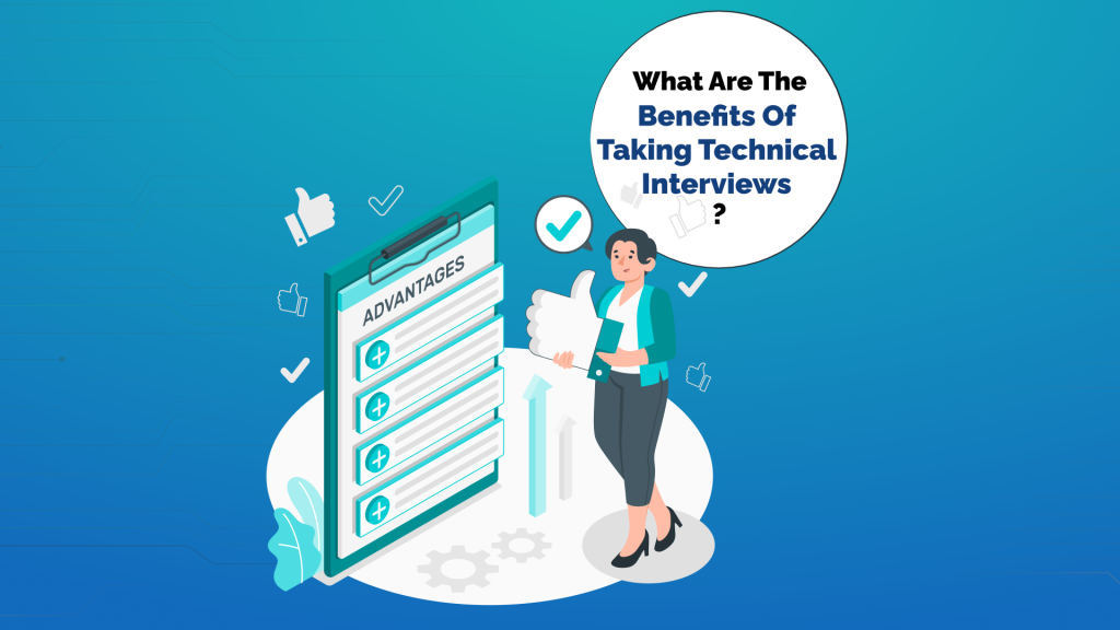 Benefits of taking technical interview as a service