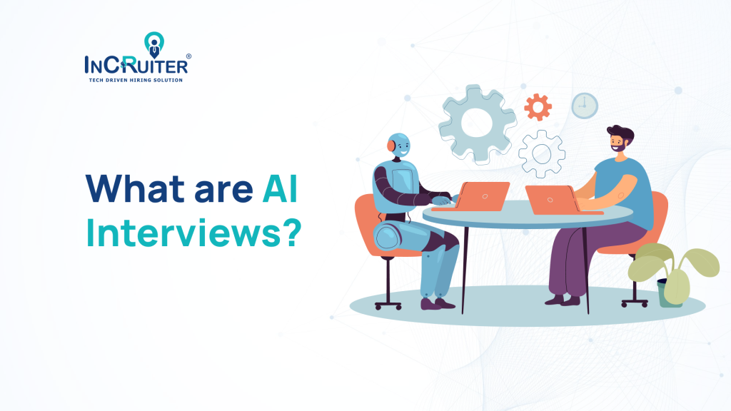 What are AI Interviews?