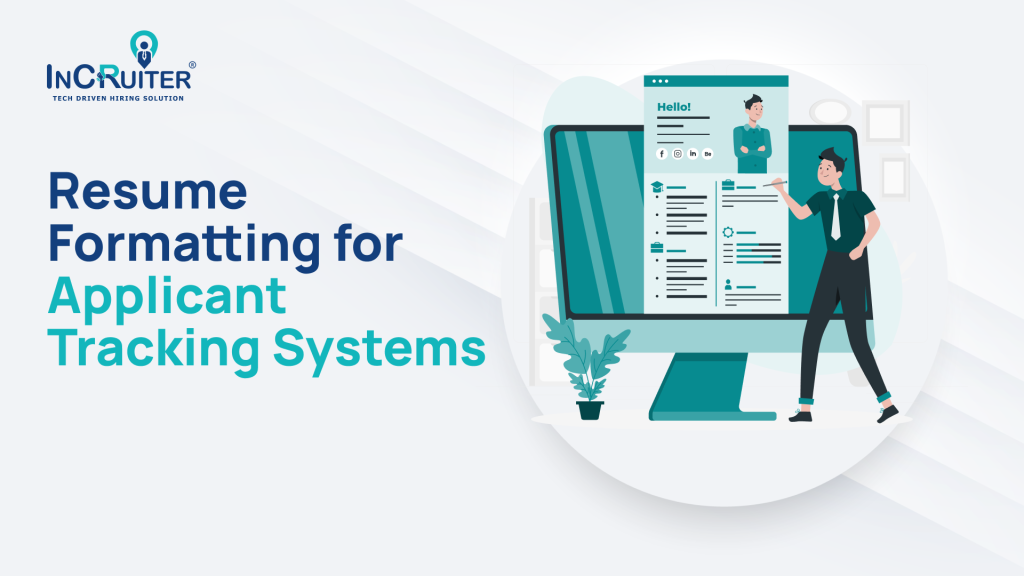 Resume Formatting for Applicant Tracking Systems