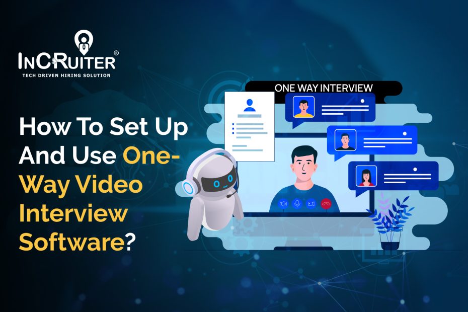 How to Set Up and Use One-Way Video Interview Software?