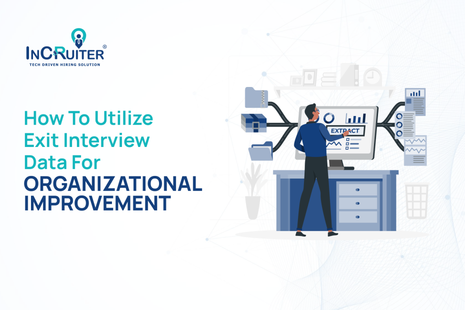 How to Utilize Exit Interview Data for Organizational Improvement