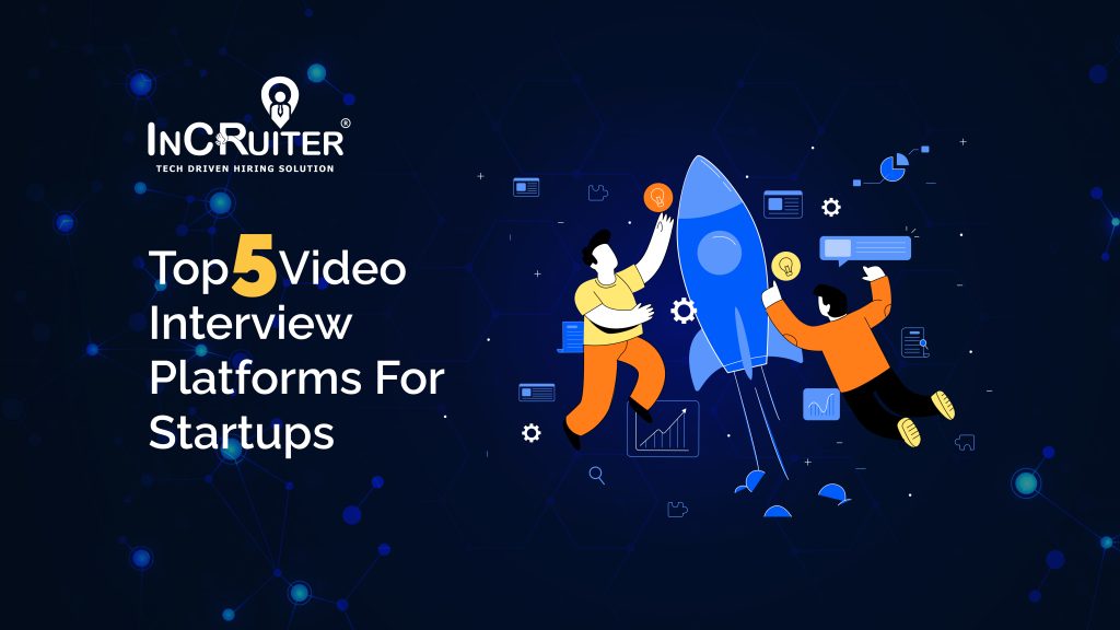 Top 5 Video Interview Platforms for Startups