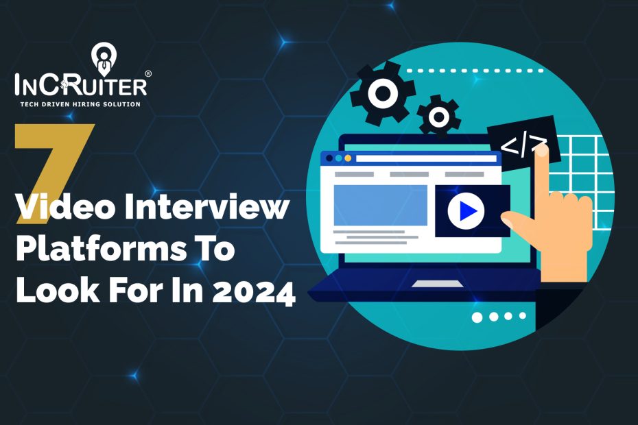 7 Video Interview Platforms to Look for in 2024
