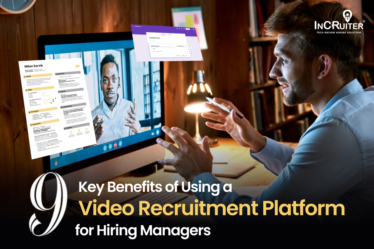 Key Benefits of Using a Video Recruitment Platform for hiring manager