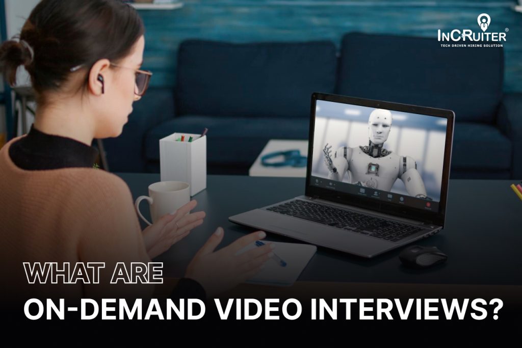 What Are On-Demand Video Interviews?