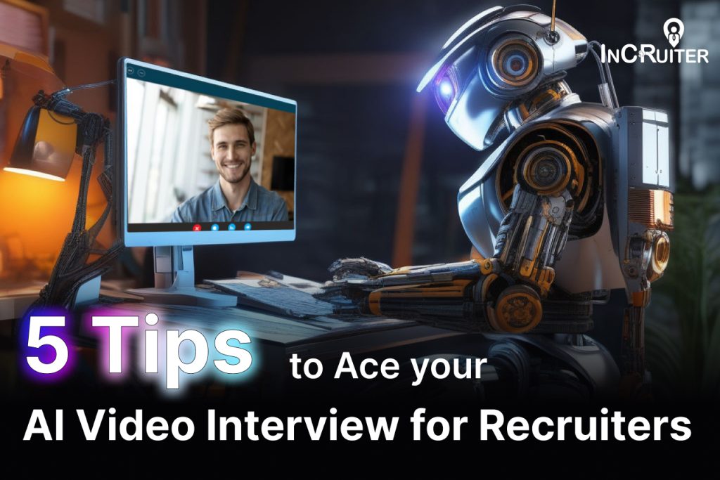 5 Tips To Ace Your AI Video Interview For Recruiters