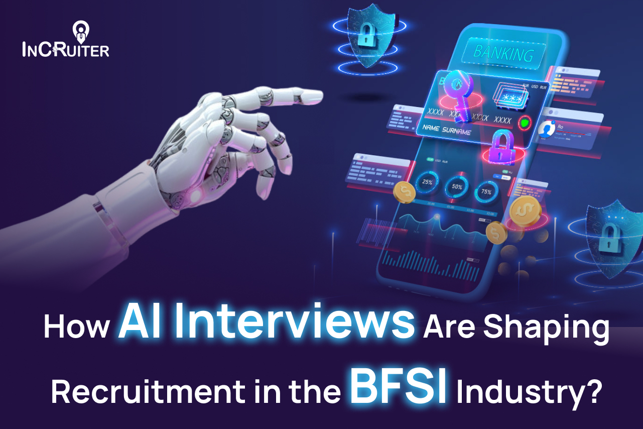 How AI Interviews Are Shaping Recruitment in the BFSI Industry_