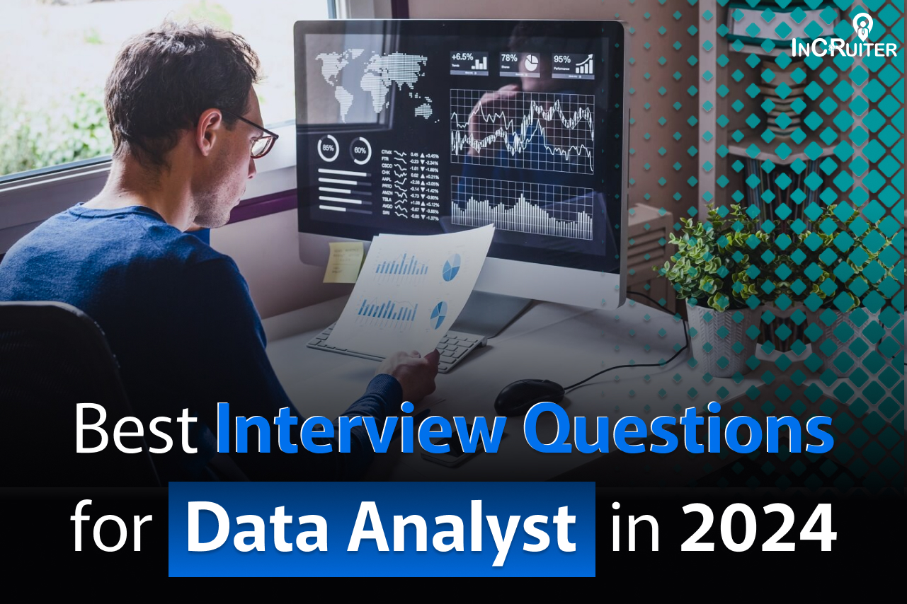 Best Interview Questions for Data Analyst in 2024